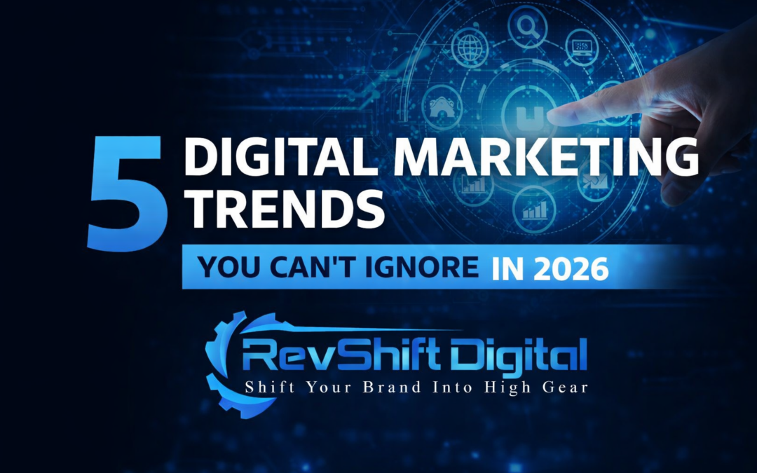 5 Digital Marketing Trends You Can’t Ignore in 2026